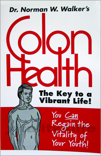 Dr Norman Walker - Colon Health Book