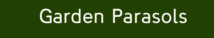 Garden Parasols offering shade when you need it most in your garden