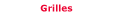 Grilles