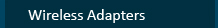 Wireless Adapters