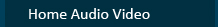 Home Audio Video
