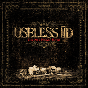 more info Useless I.D. - The Lost Broken Bones