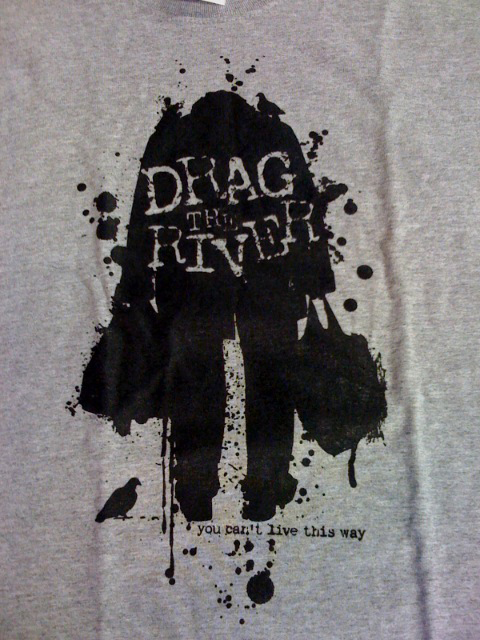 drag the river tshirt