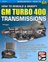 How To Rebuild & Modify Gm Turbo 400 Transmissions