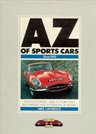 A-Z Of Sports Cars 1945-1990 Abarth Mg Alfa Porsche Fiat Saab Volvo Zest Citroen