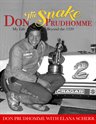 Drag Racing Funny Cars & Don “The Snake” Prudhomme My Life Beyond the 1320 (2 Book Set)