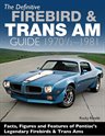 The Definitive Firebird & Trans Am Kit