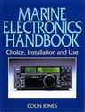 Marine Electronics Handbook: Choice, Installation and Use