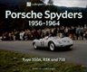 Porsche Spyders 1956-1964: Type 550A, Rsk And 718 (Ludvigsen Library)