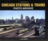 Chicago Stations & Trains Photo Archive