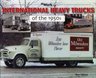 International Heavy Trucks Of The 1950S (At Work)