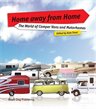 Home Away From Home: The World of Camper Vans and Motorhomes