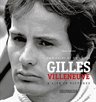 Gilles Villeneuve: Immagini Di Una Vita / A Life In Pictures