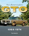 The Collector'S Guide To Gto 1964-1974